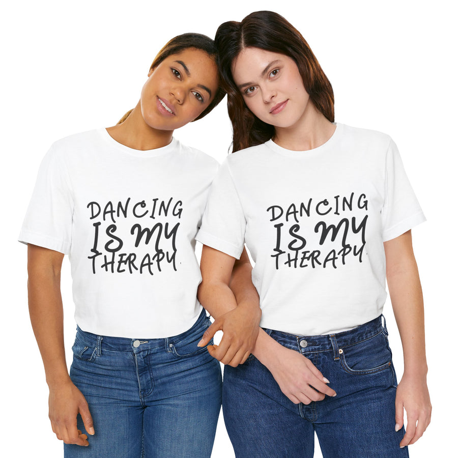 DANCING IS MY THERAPY