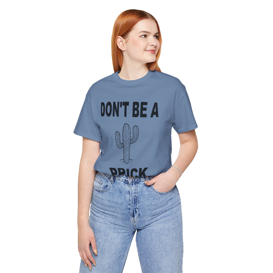 DON'T BE A PRICK