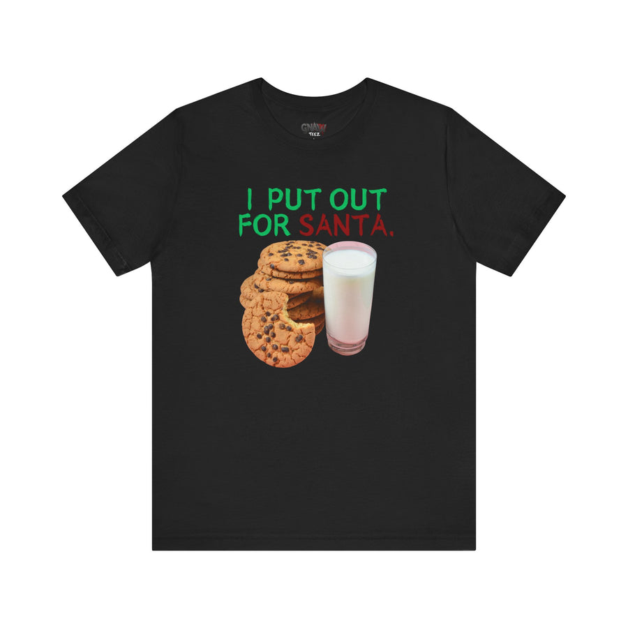 I PUT OUT FOR SANTA