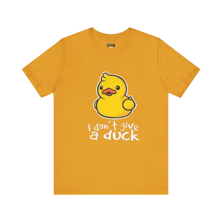 I DON'T GIVE A DUCK