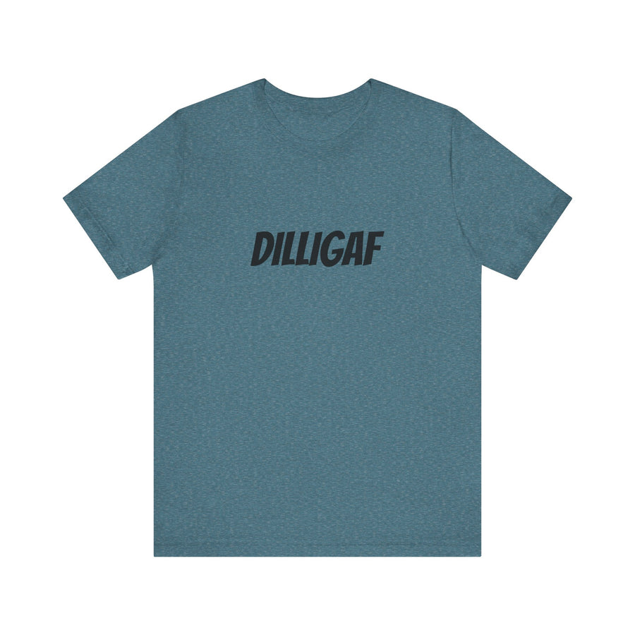 DILLIGAF