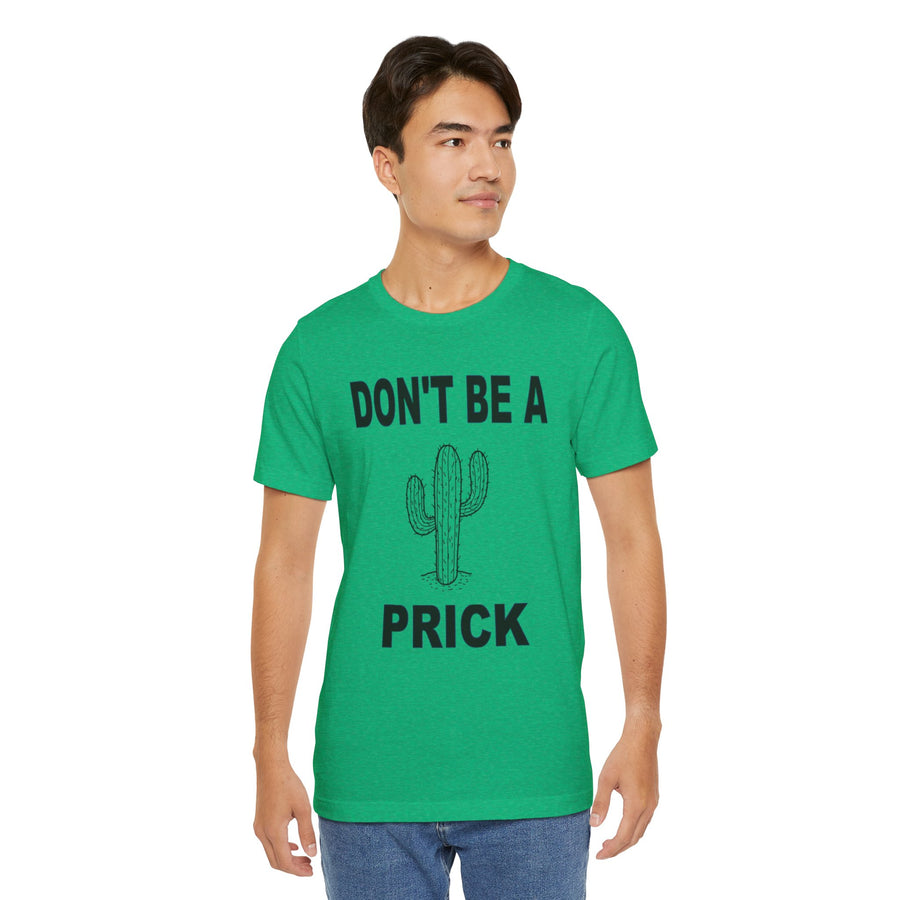 DON'T BE A PRICK