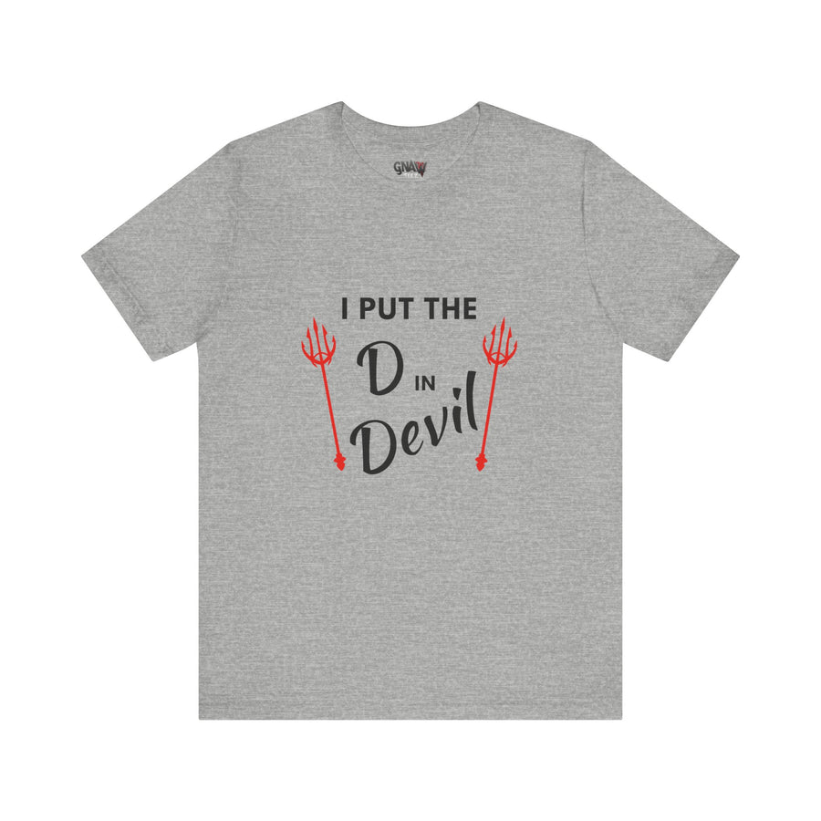 I PUT THE D IN DEVIL
