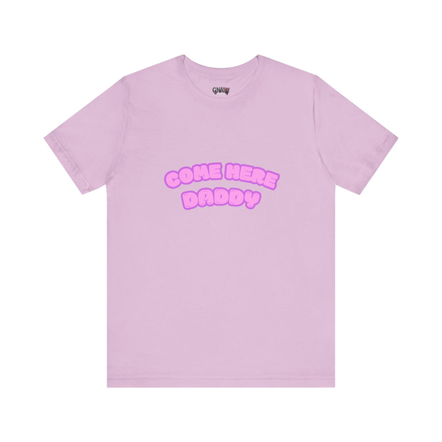 COME HERE DADDY