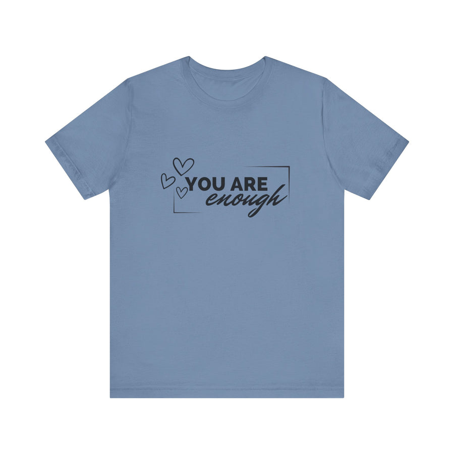 YOU ARE ENOUGH