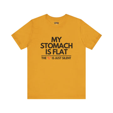 MY STOMACH IS FLAT THE "L" IS JUST SILENCE