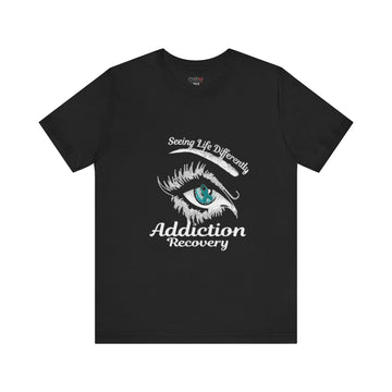 SEEING LIFE DIFFERENTLY ADDICTION RECOVERY