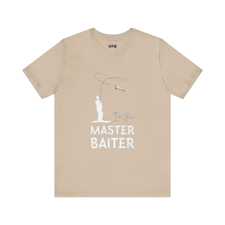 I'M THE MASTER BAITER
