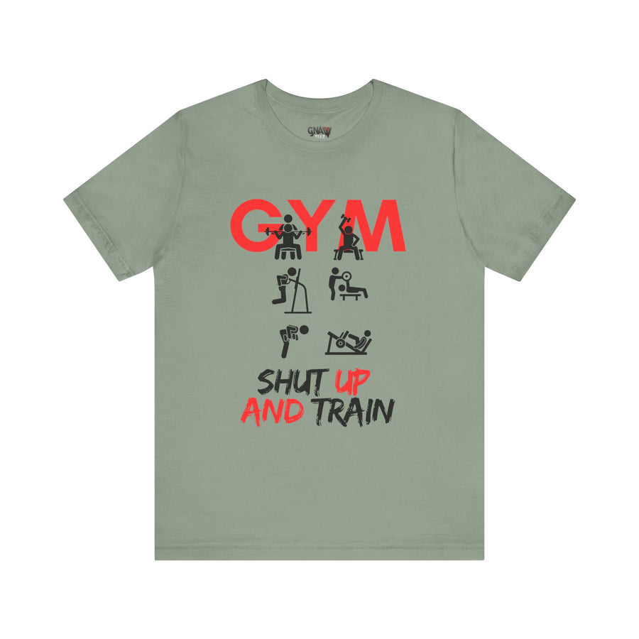 GYM SHUT UP AND TRAIN