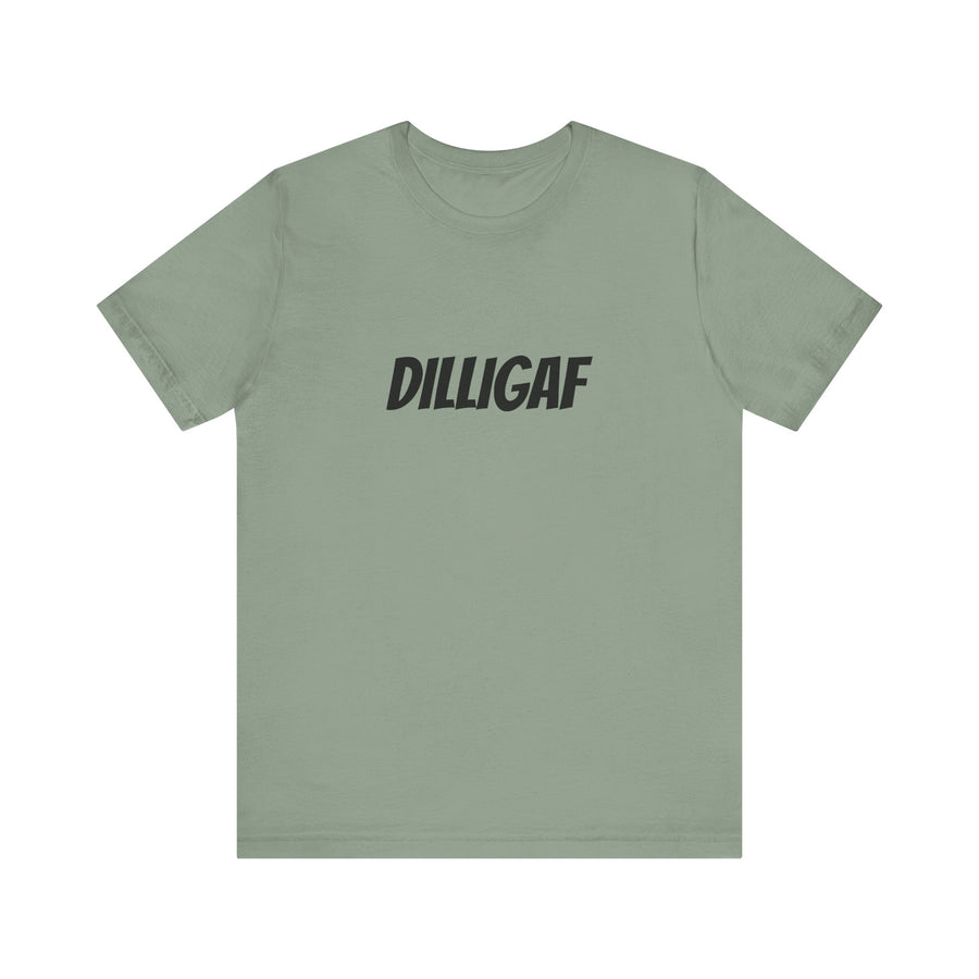 DILLIGAF