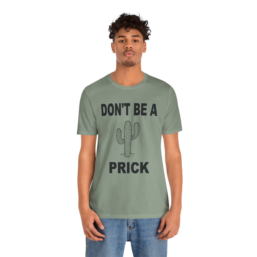 DON'T BE A PRICK