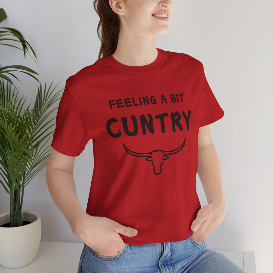 FEELING A BIT CUNTRY