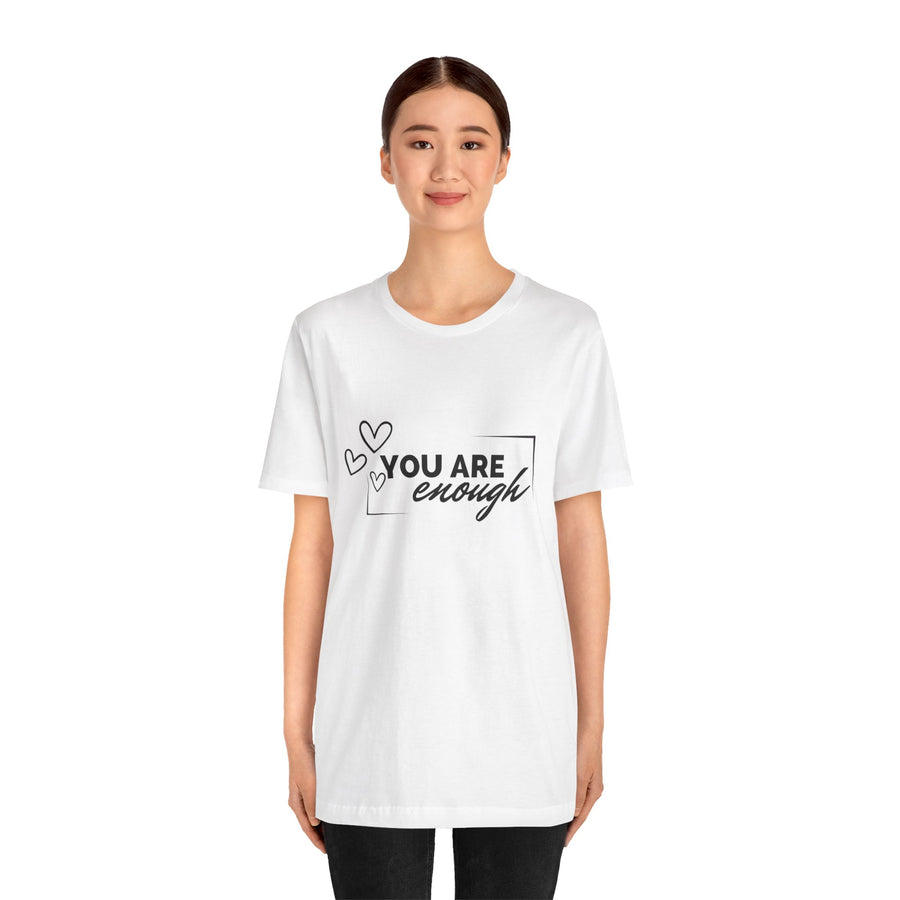 YOU ARE ENOUGH