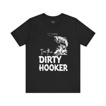 I'M THE DIRTY HOOKER