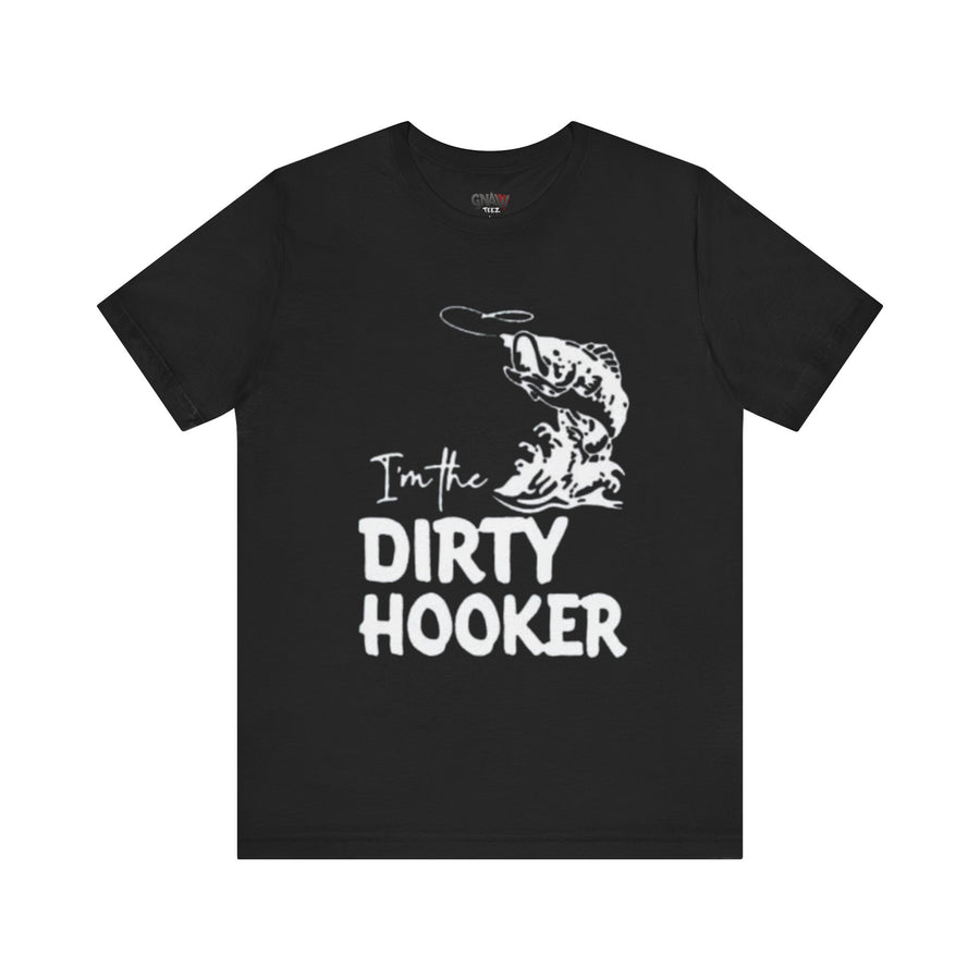 I'M THE DIRTY HOOKER