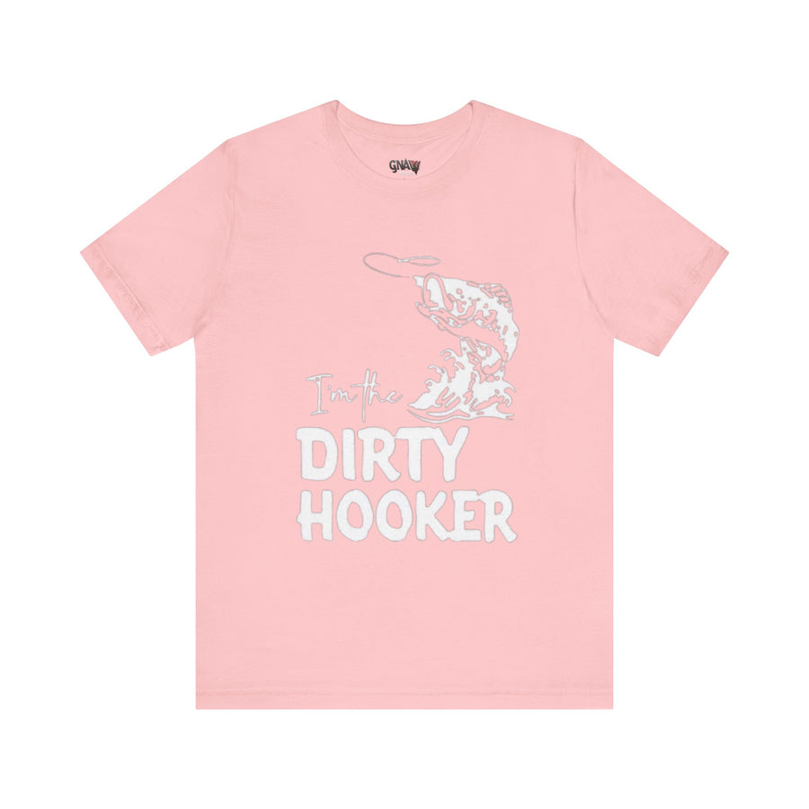 I'M THE DIRTY HOOKER