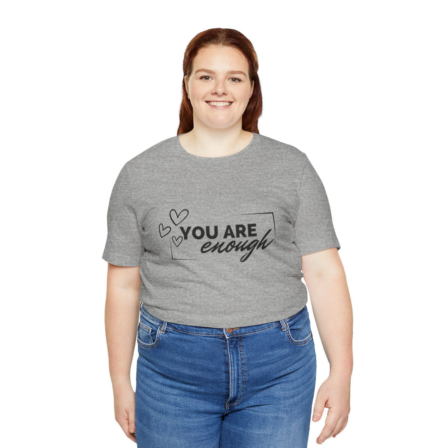 YOU ARE ENOUGH