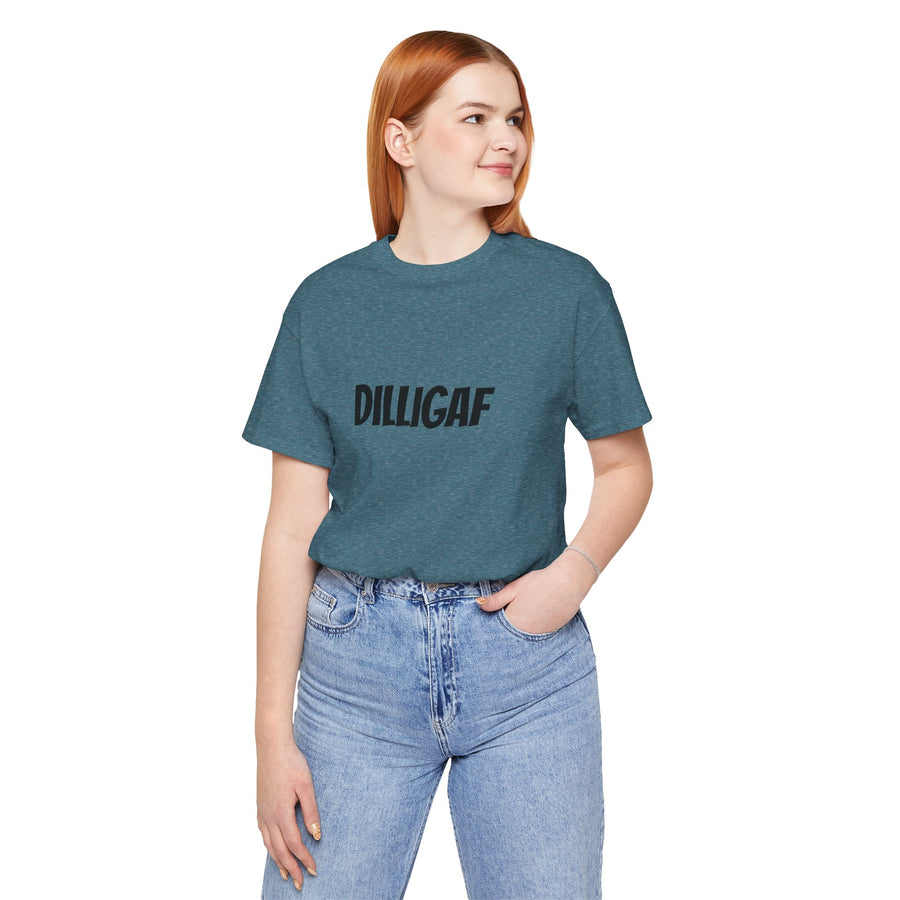 DILLIGAF