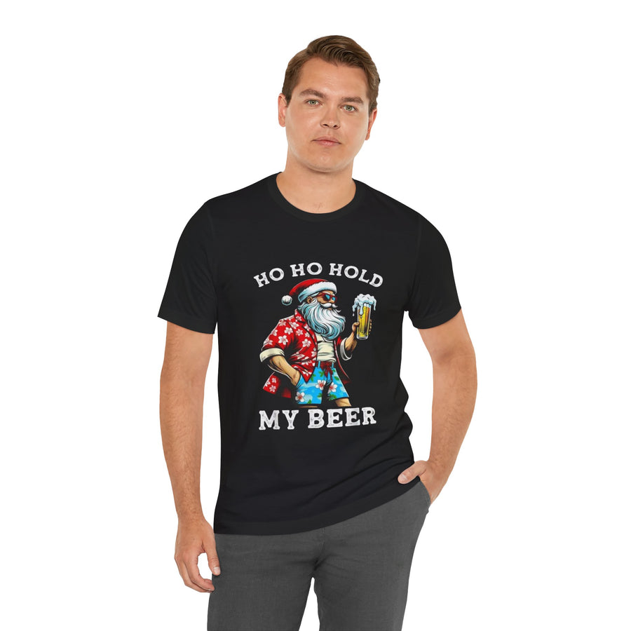 HO HO HOLD MY BEER