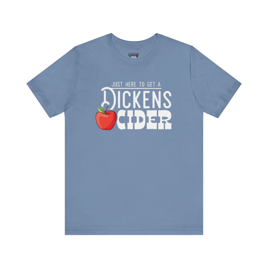 JUST HERE TO GET A DICKENS CIDER
