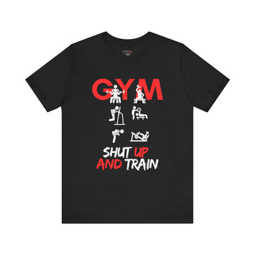 GYM SHUT UP AND TRAIN