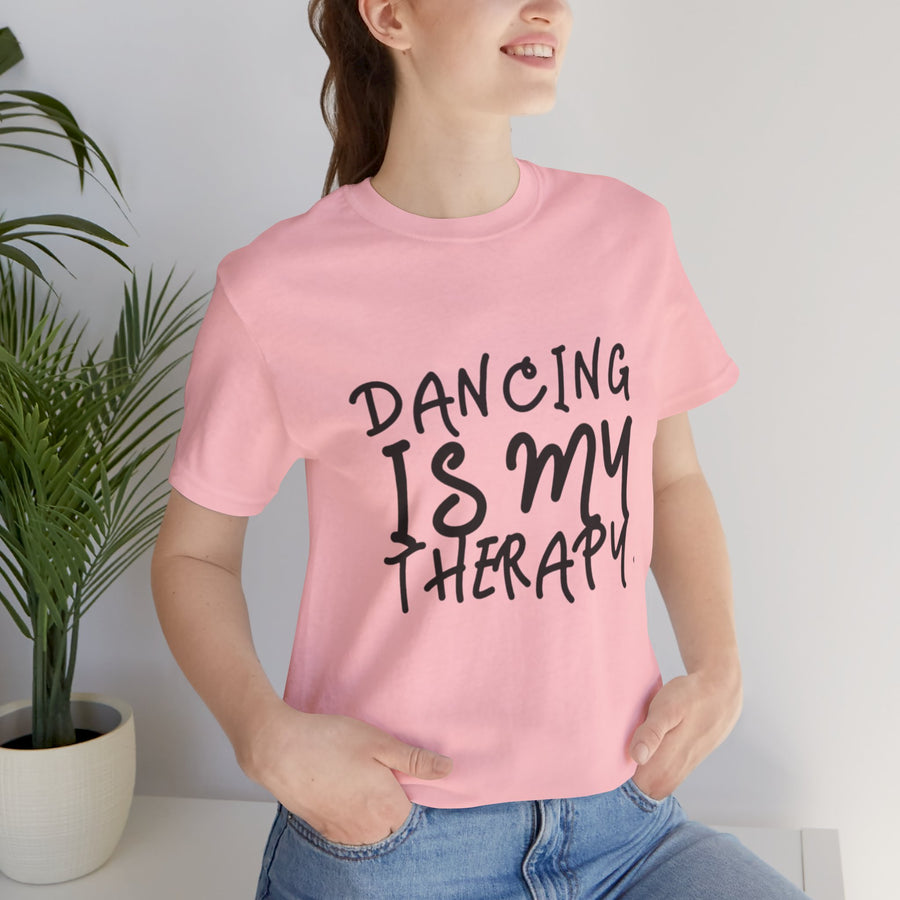 DANCING IS MY THERAPY