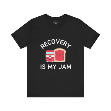 RECOVERY IS MY JAM
