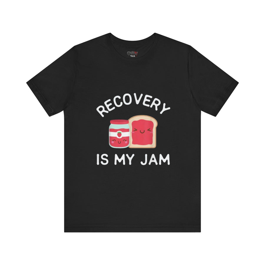 RECOVERY IS MY JAM