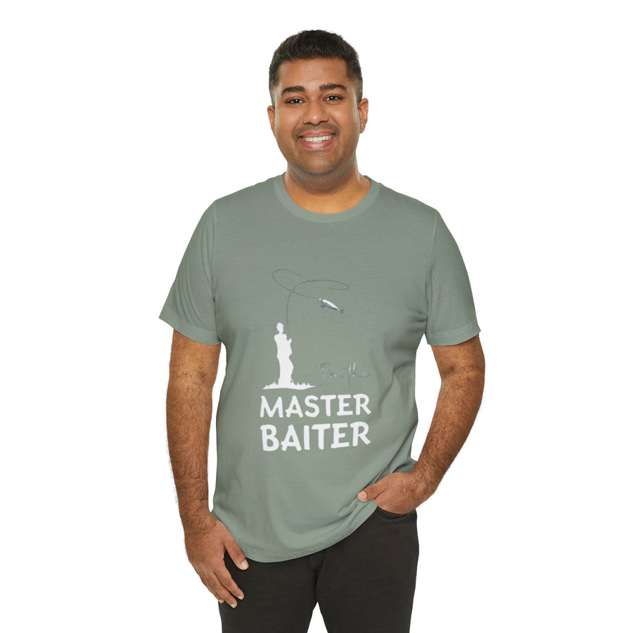 I'M THE MASTER BAITER