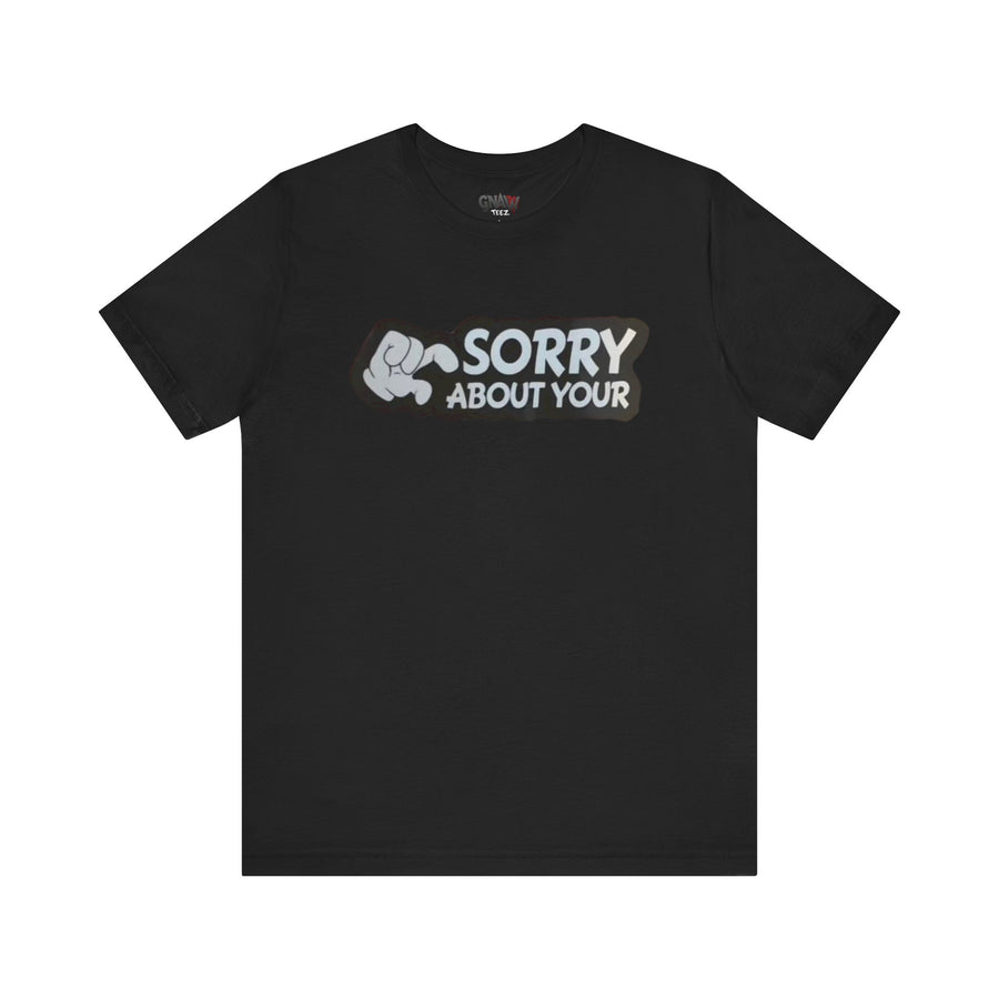 SORRY ABOUT YOUR PACKAGE