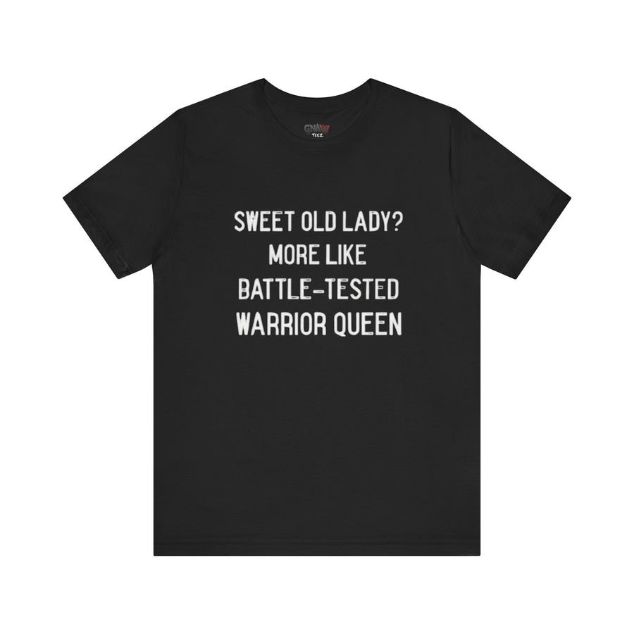 SWEET OLD LADY? MORE LIKE BATTLE-TESTED WARRIOR QUEEN