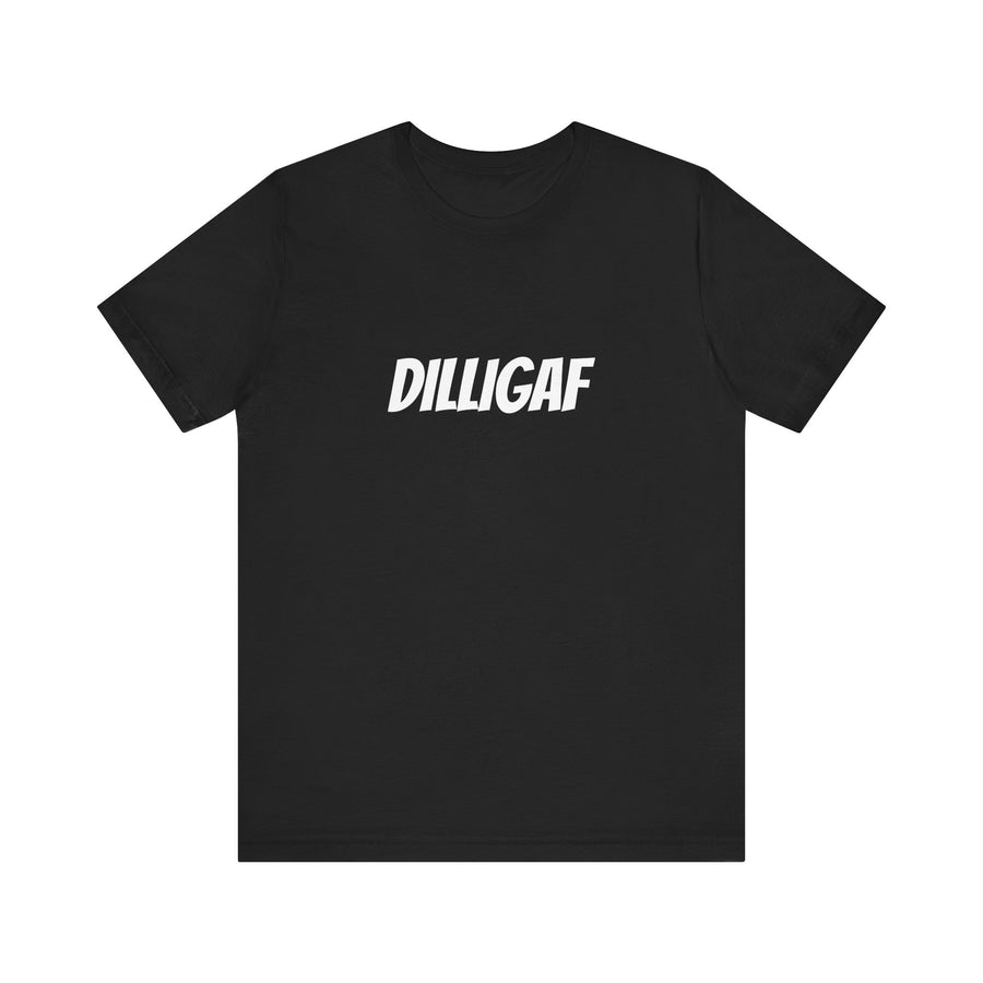 DILLIGAF
