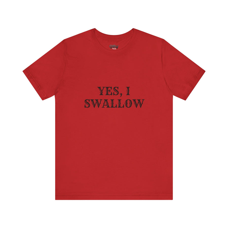 YES, I SWALLOW