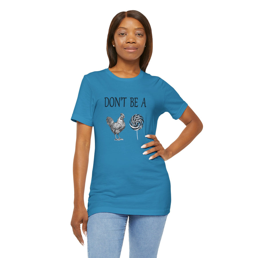 DON'T BE A COCK SUCKER