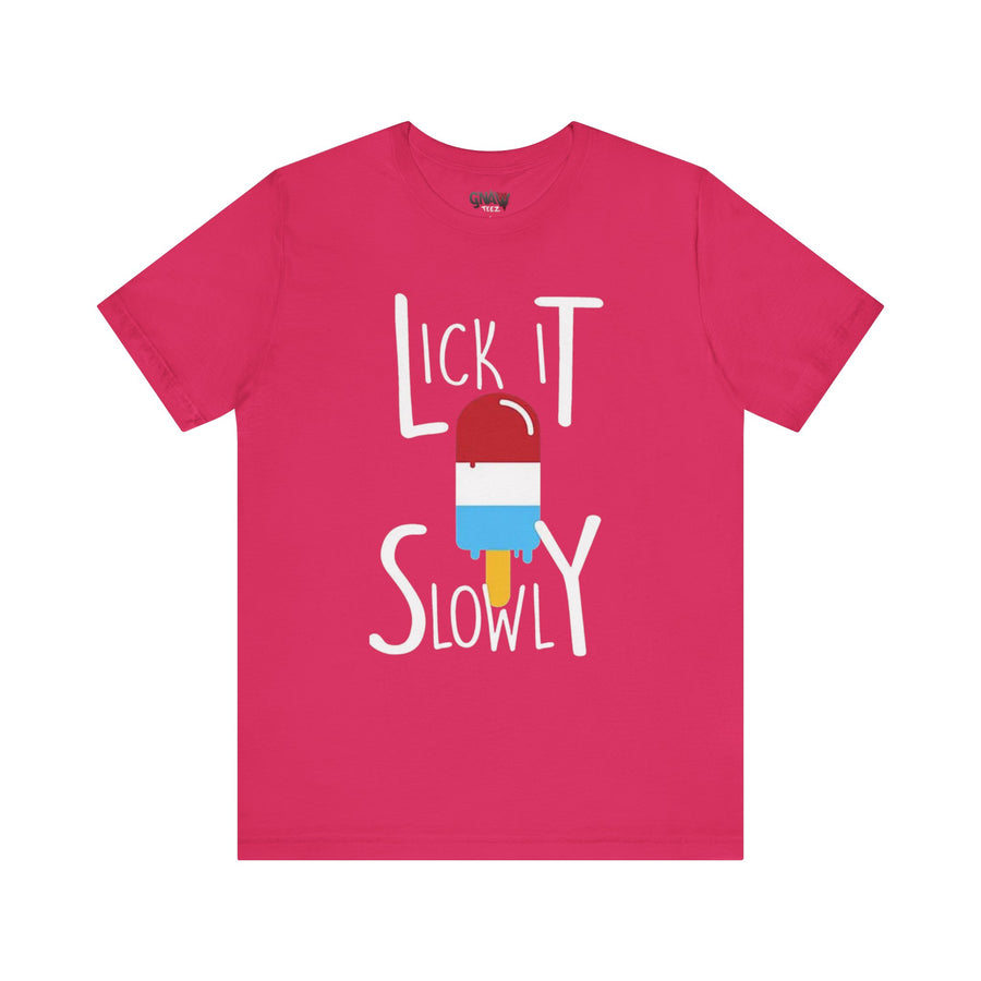 LICK IT SLOWLY