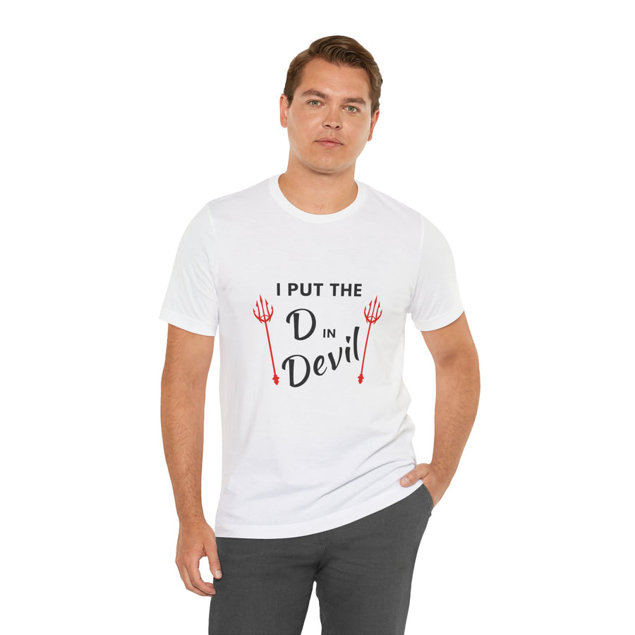 I PUT THE D IN DEVIL