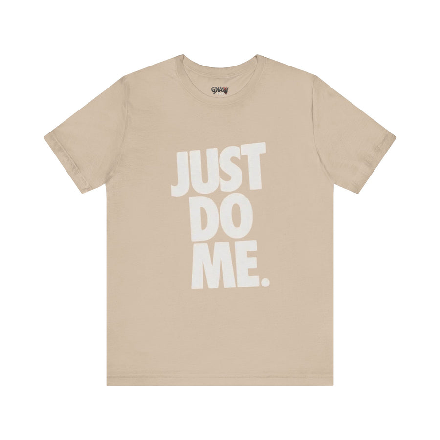 JUST DO ME