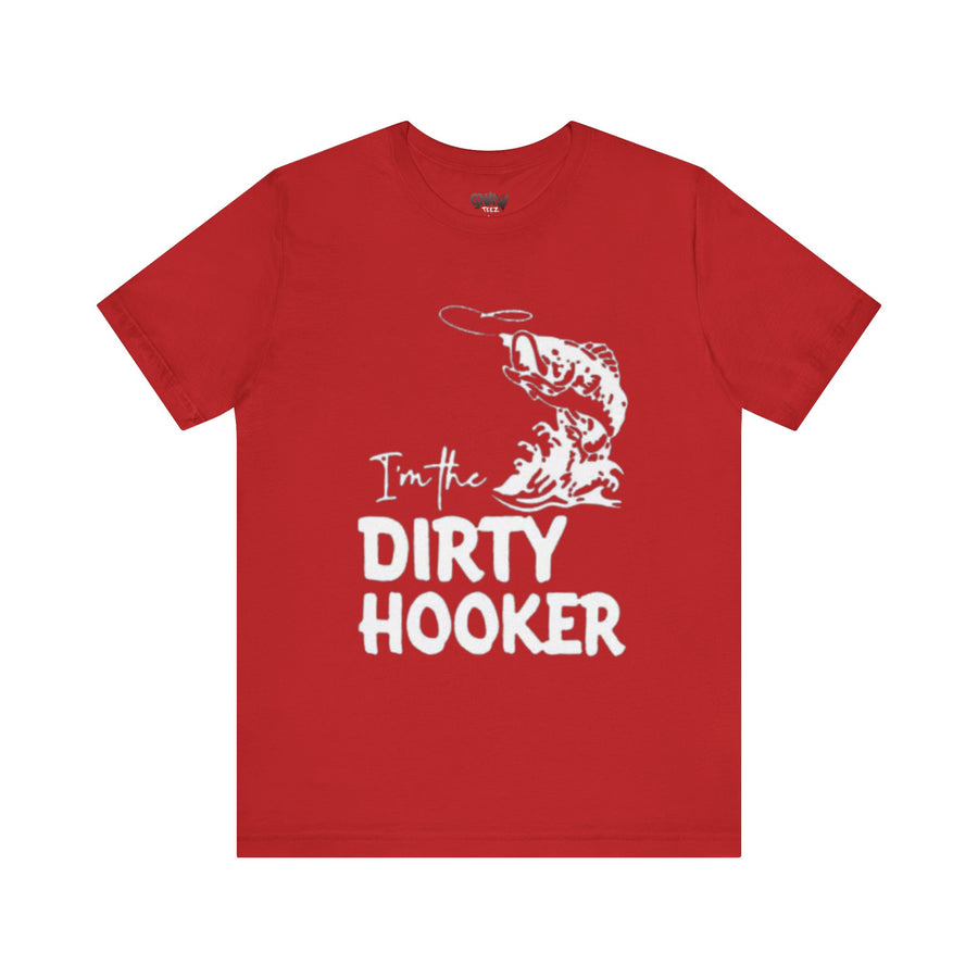 I'M THE DIRTY HOOKER