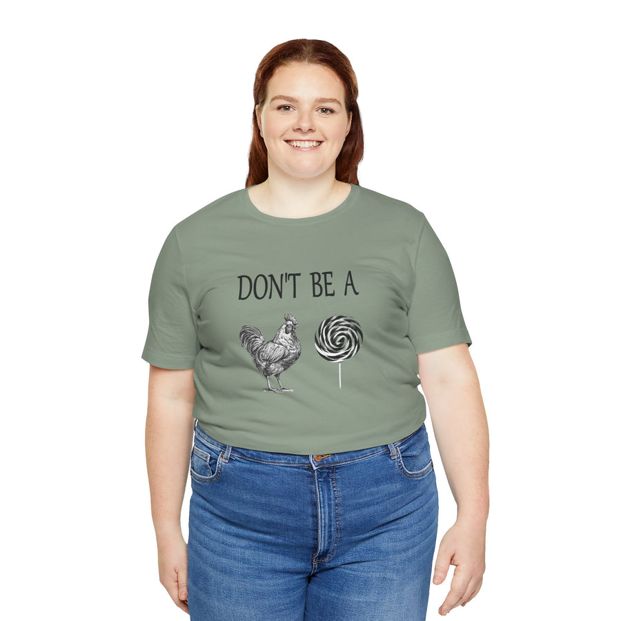 DON'T BE A COCK SUCKER