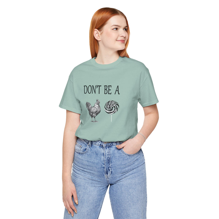 DON'T BE A COCK SUCKER