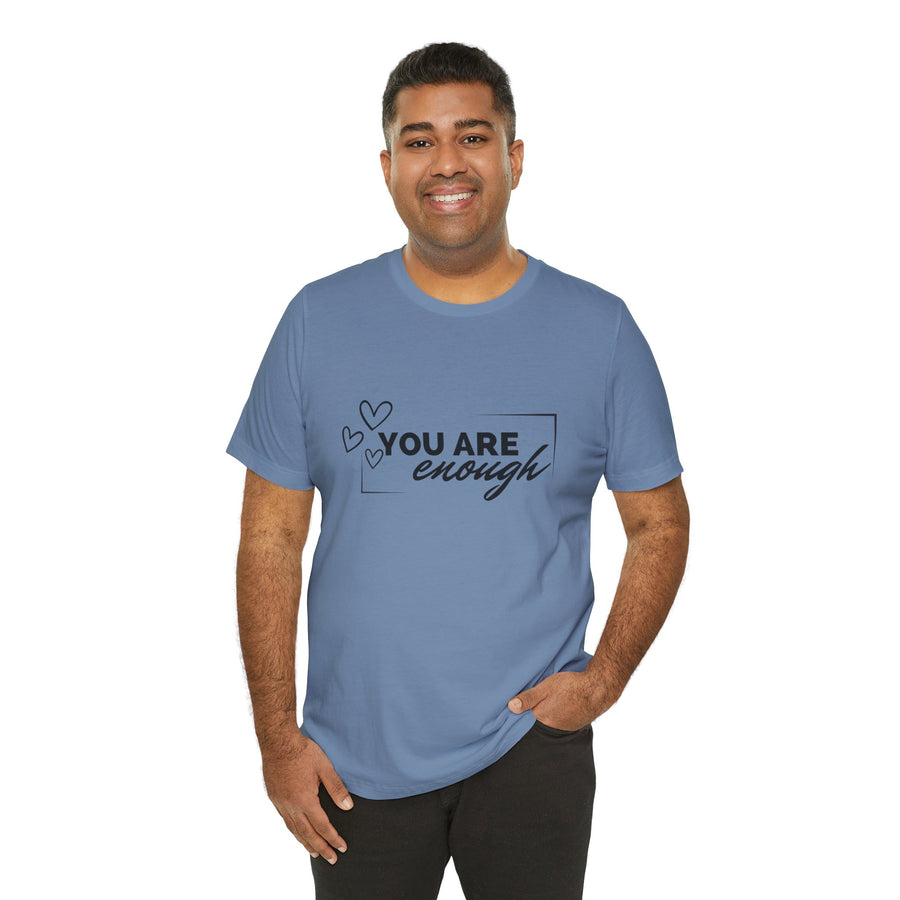 YOU ARE ENOUGH